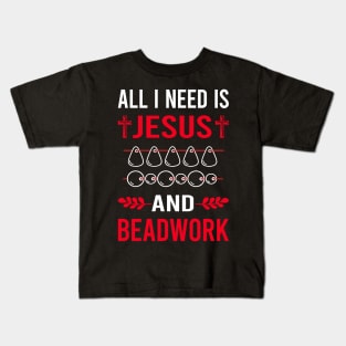 I Need Jesus And Beadwork Beading Bead Beads Kids T-Shirt